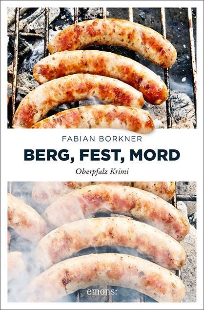 Cover: 9783740804107 | Berg, Fest, Mord | Oberpfalz Krimi | Fabian Borkner | Taschenbuch