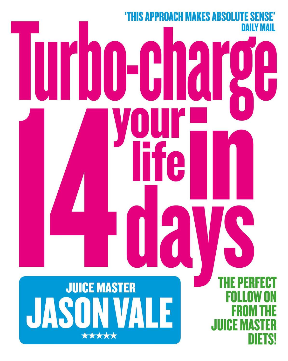 Cover: 9780007194223 | Turbo-charge Your Life in 14 Days | Jason Vale | Taschenbuch | 2005