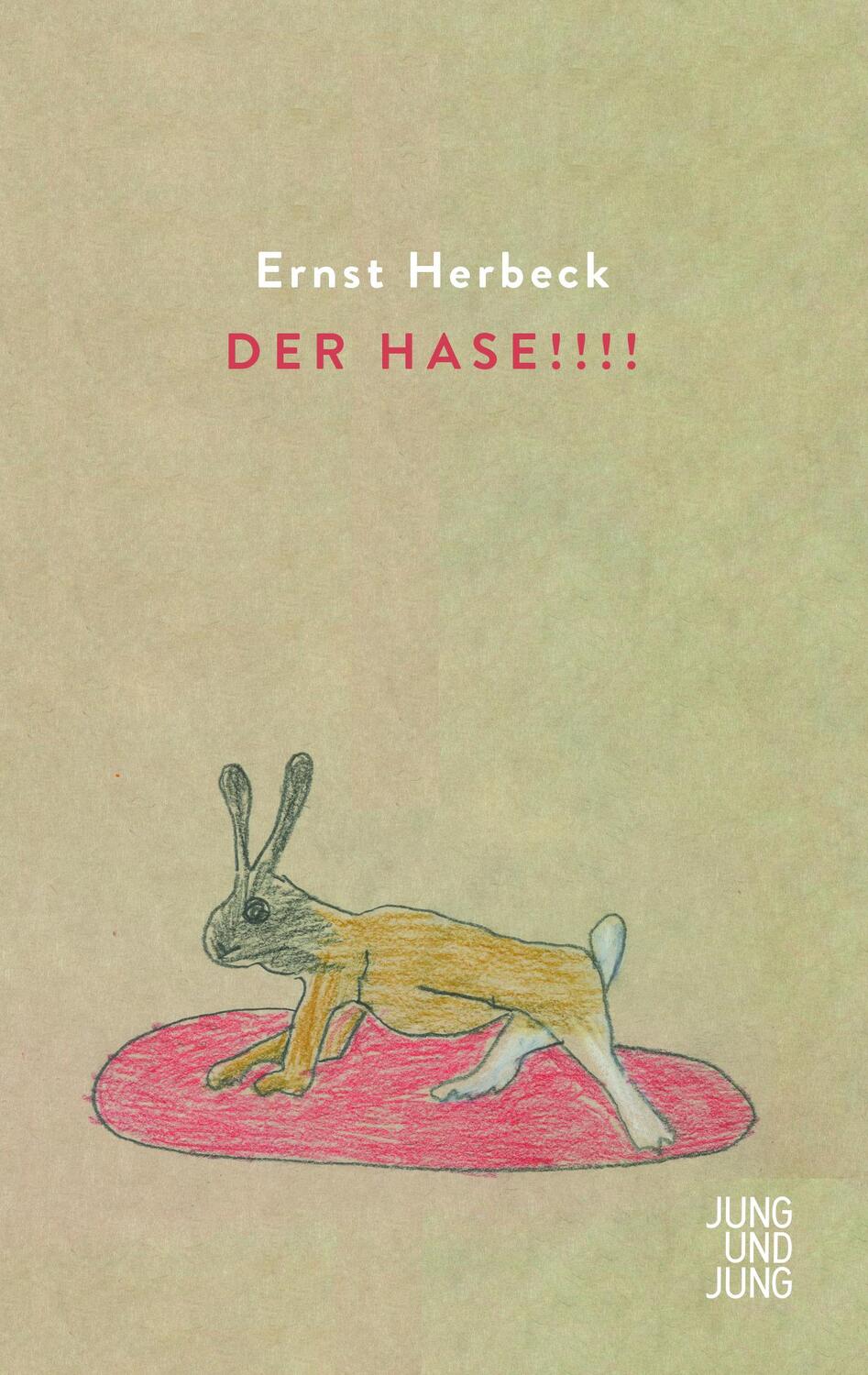Cover: 9783990272480 | Der Hase!!!! | Ausgewählte Gedichte. Erweiterte Neuauflage | Herbeck