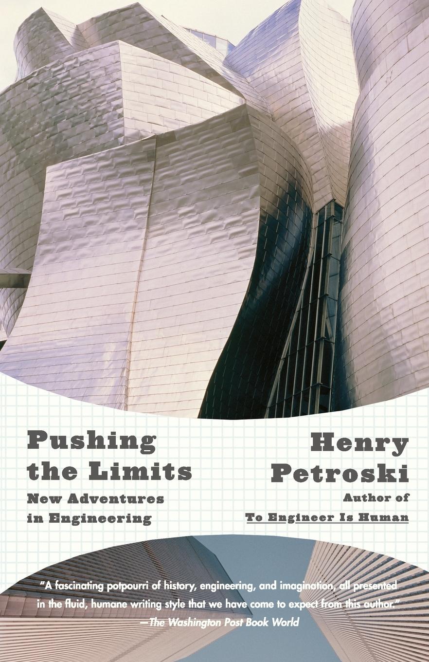 Cover: 9781400032945 | Pushing the Limits | New Adventures in Engineering | Henry Petroski