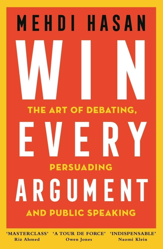Cover: 9781529093599 | Win Every Argument | Mehdi Hasan | Taschenbuch | Trade Paperback