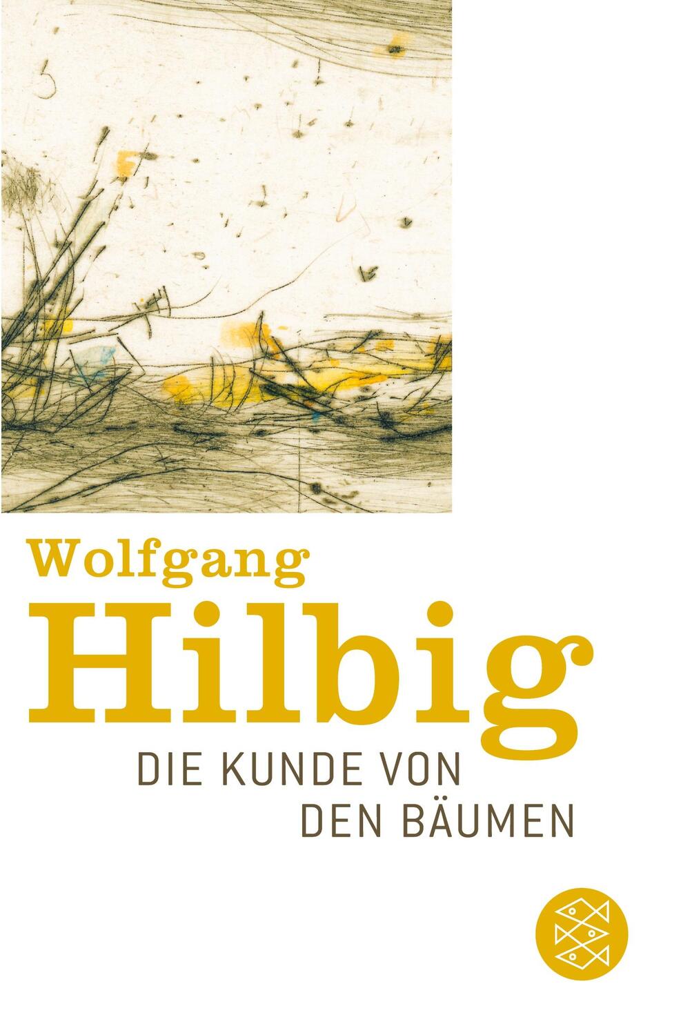 Cover: 9783596131693 | Die Kunde von den Bäumen | Wolfgang Hilbig | Taschenbuch | Paperback
