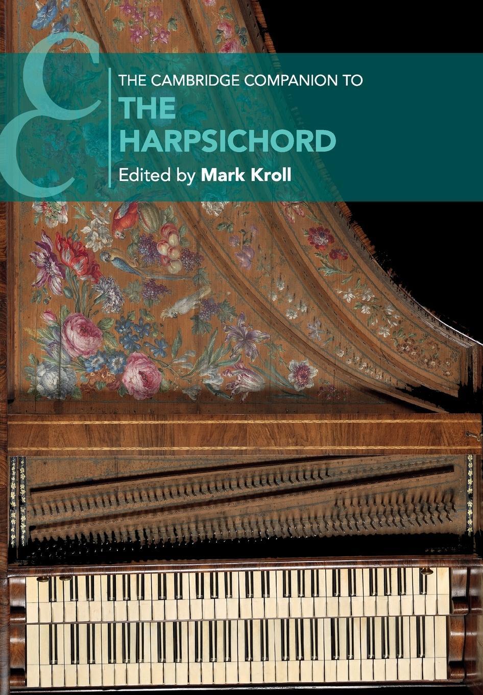 Cover: 9781316609705 | The Cambridge Companion to the Harpsichord | Mark Kroll | Taschenbuch