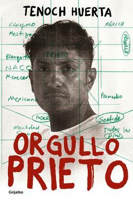 Cover: 9786073821049 | Orgullo Prieto / Brown Pride | Tenoch Huerta | Taschenbuch | Spanisch