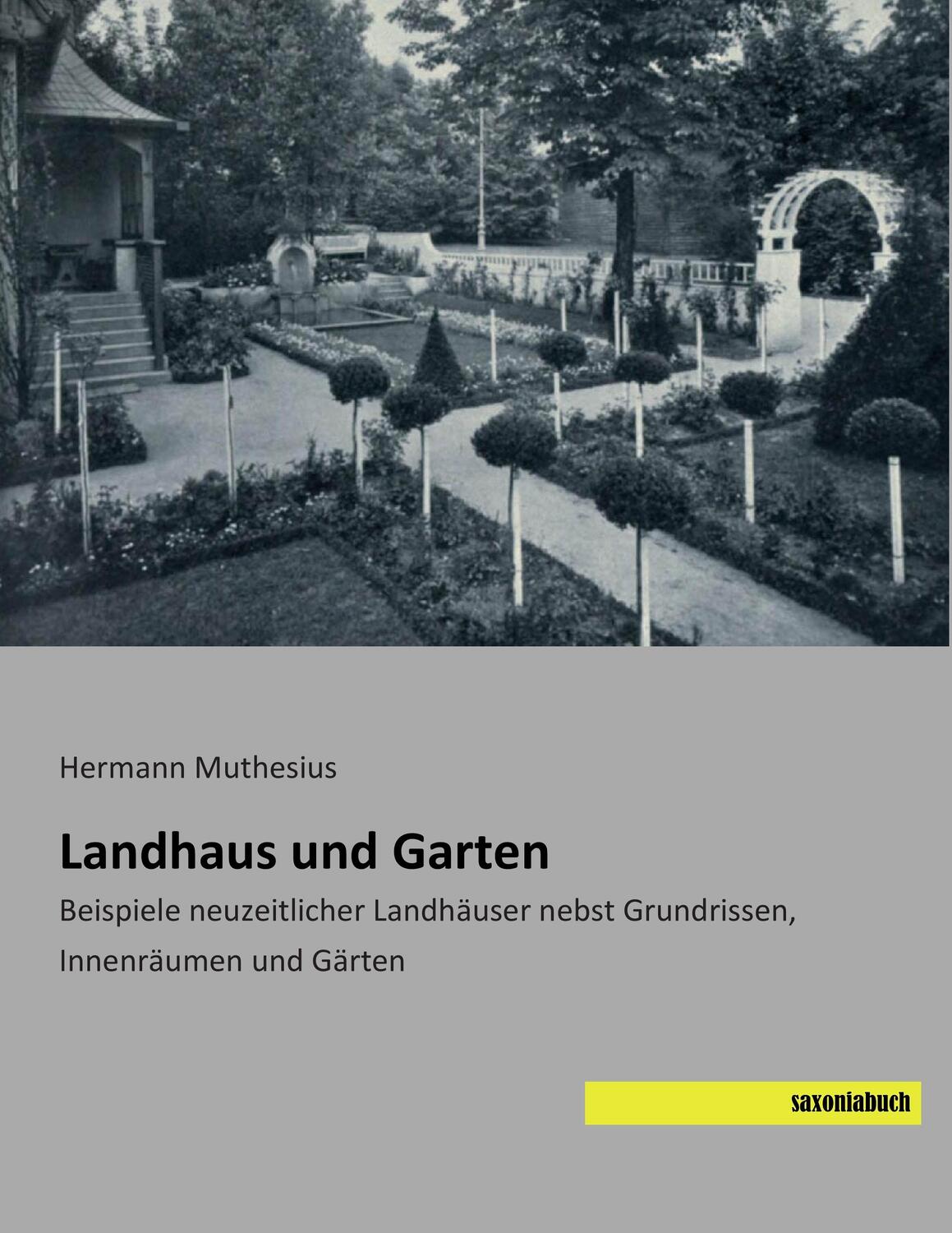 Cover: 9783957702456 | Landhaus und Garten | Hermann Muthesius | Taschenbuch | Paperback