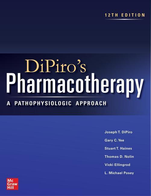 Cover: 9781264264544 | DiPiro's Pharmacotherapy: A Pathophysiologic Approach | DiPiro (u. a.)
