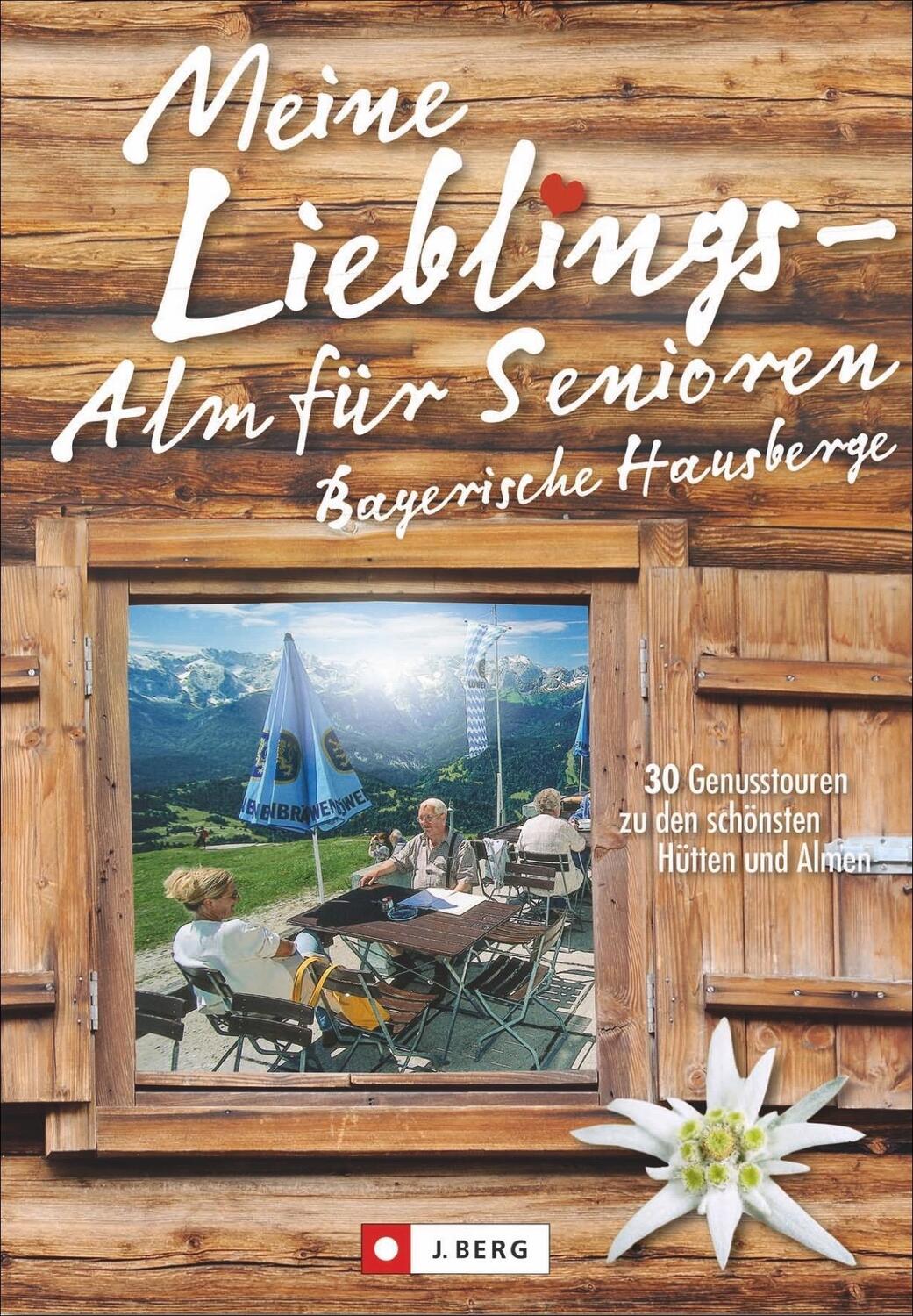 Cover: 9783862460625 | Meine Lieblings-Alm für Senioren Bayerische Hausberge | Taschenbuch