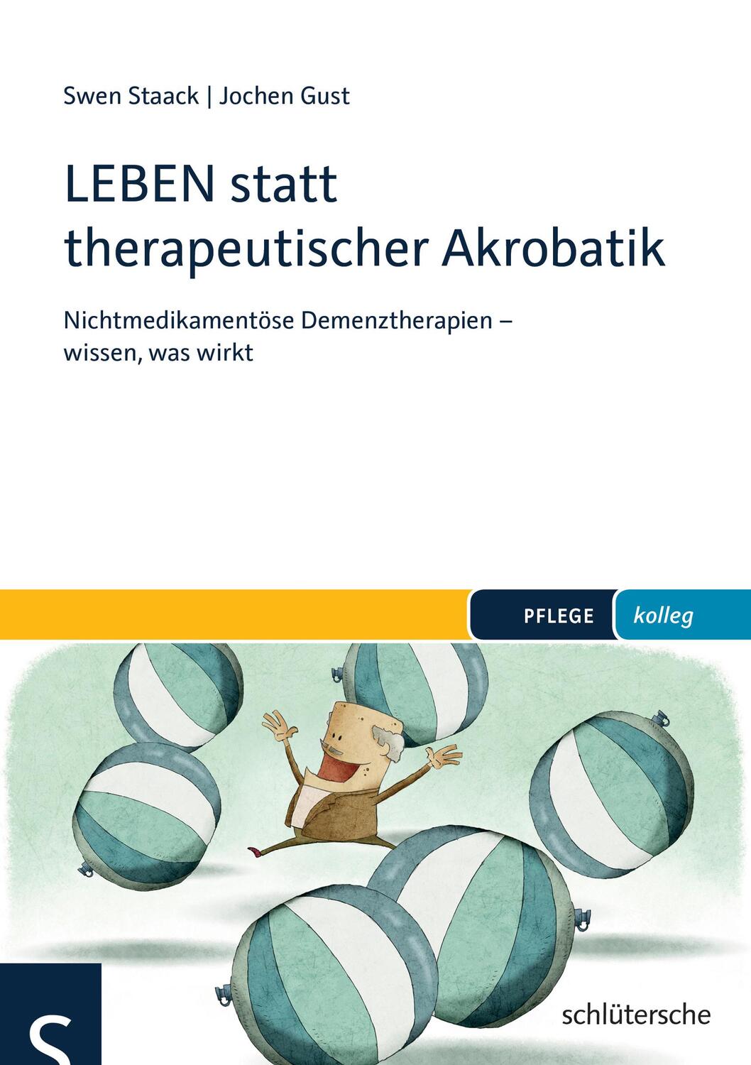 Cover: 9783899933505 | LEBEN statt therapeutischer Akrobatik | Swen Staack (u. a.) | Buch