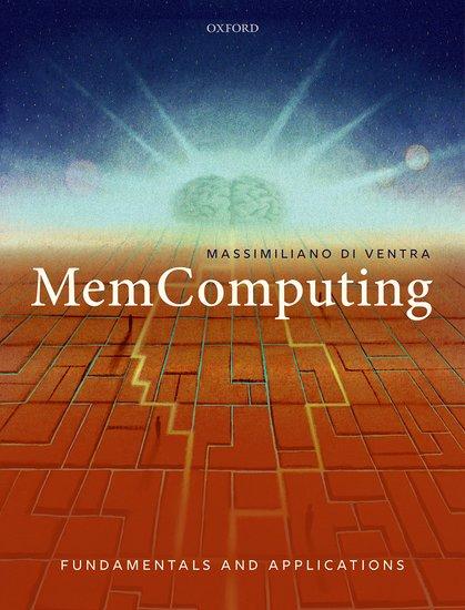 Cover: 9780192845320 | Memcomputing | Fundamentals and Applications | Massimiliano Di Ventra