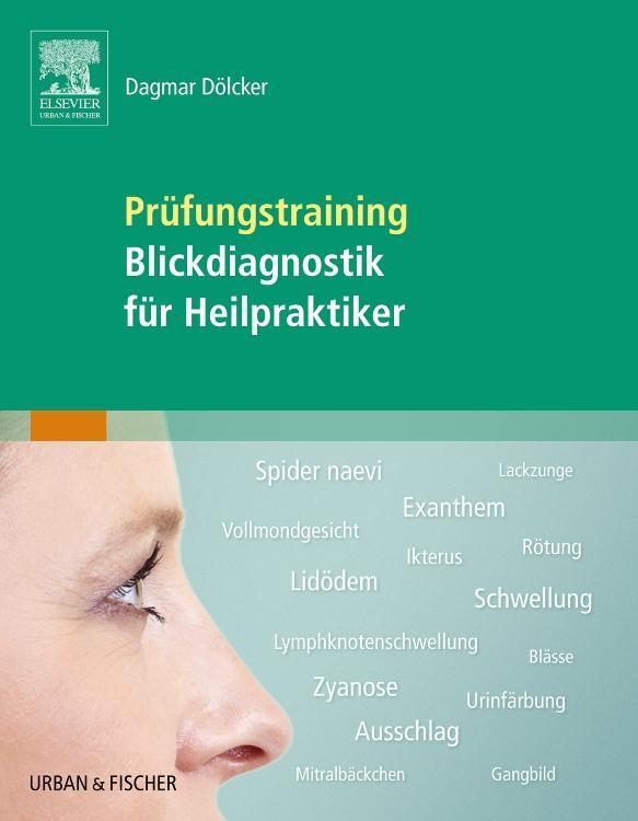 Cover: 9783437587351 | Prüfungstraining Blickdiagnostik für Heilpraktiker | Dagmar Dölcker