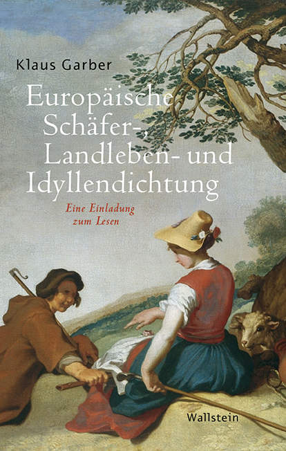 Cover: 9783835336681 | Europäische Schäfer-, Landleben- und Idyllendichtung | Klaus Garber