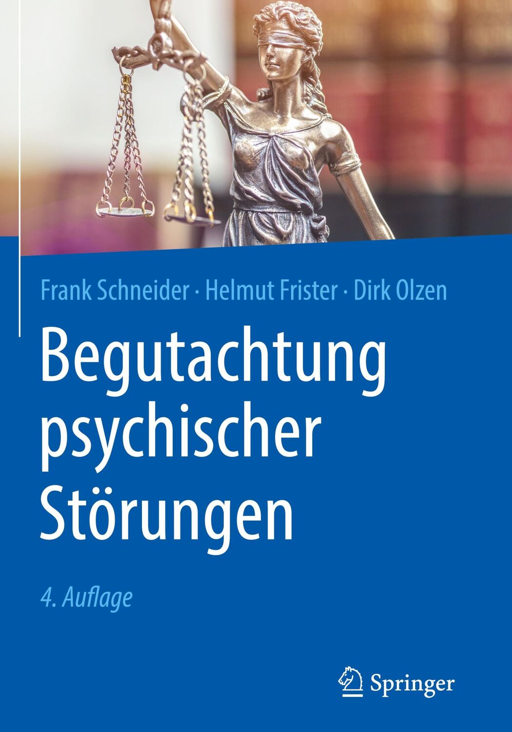 Cover: 9783662591208 | Begutachtung psychischer Störungen | Frank Schneider (u. a.) | Buch