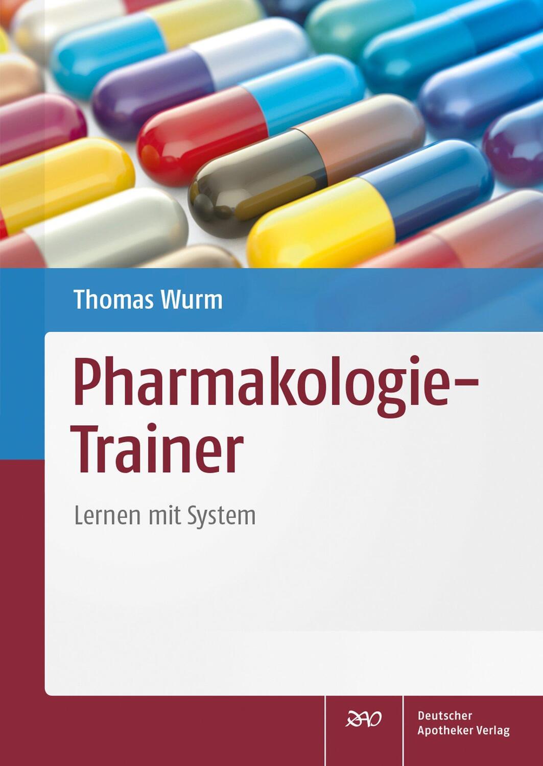 Cover: 9783769266764 | Pharmakologie-Trainer | Lernen mit System | Thomas Wurm | Taschenbuch
