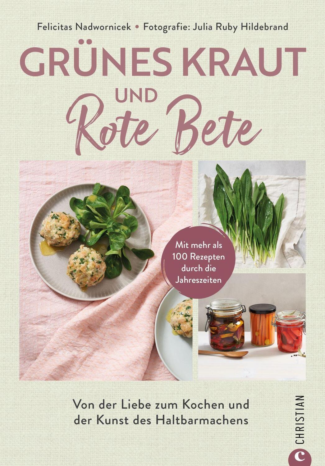 Cover: 9783959616522 | Grünes Kraut & Rote Bete | Felicitas Nadwornicek | Buch | Deutsch