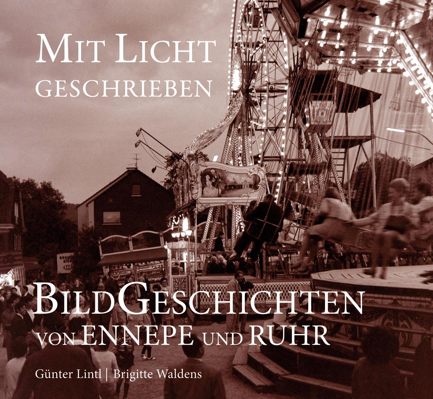Cover: 9783945763834 | Mit Licht geschrieben | Bildgeschichten von Ennepe und Ruhr | Halbach