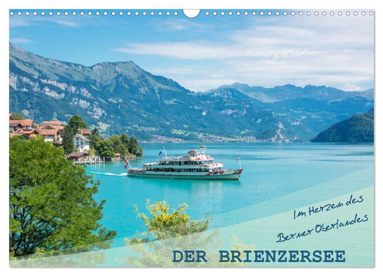 Cover: 9783383113239 | Der Brienzersee - Im Herzen des Berner Oberlandes (Wandkalender...