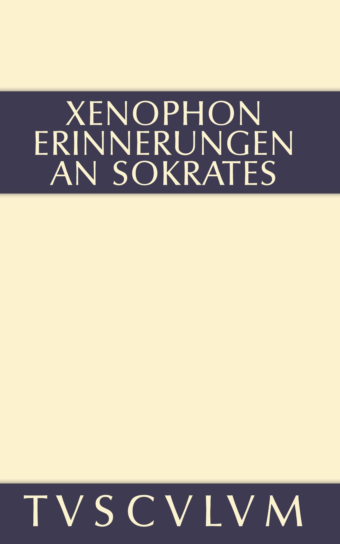 Cover: 9783110360882 | Erinnerungen an Sokrates | Griechisch - deutsch | Xenophon | Buch