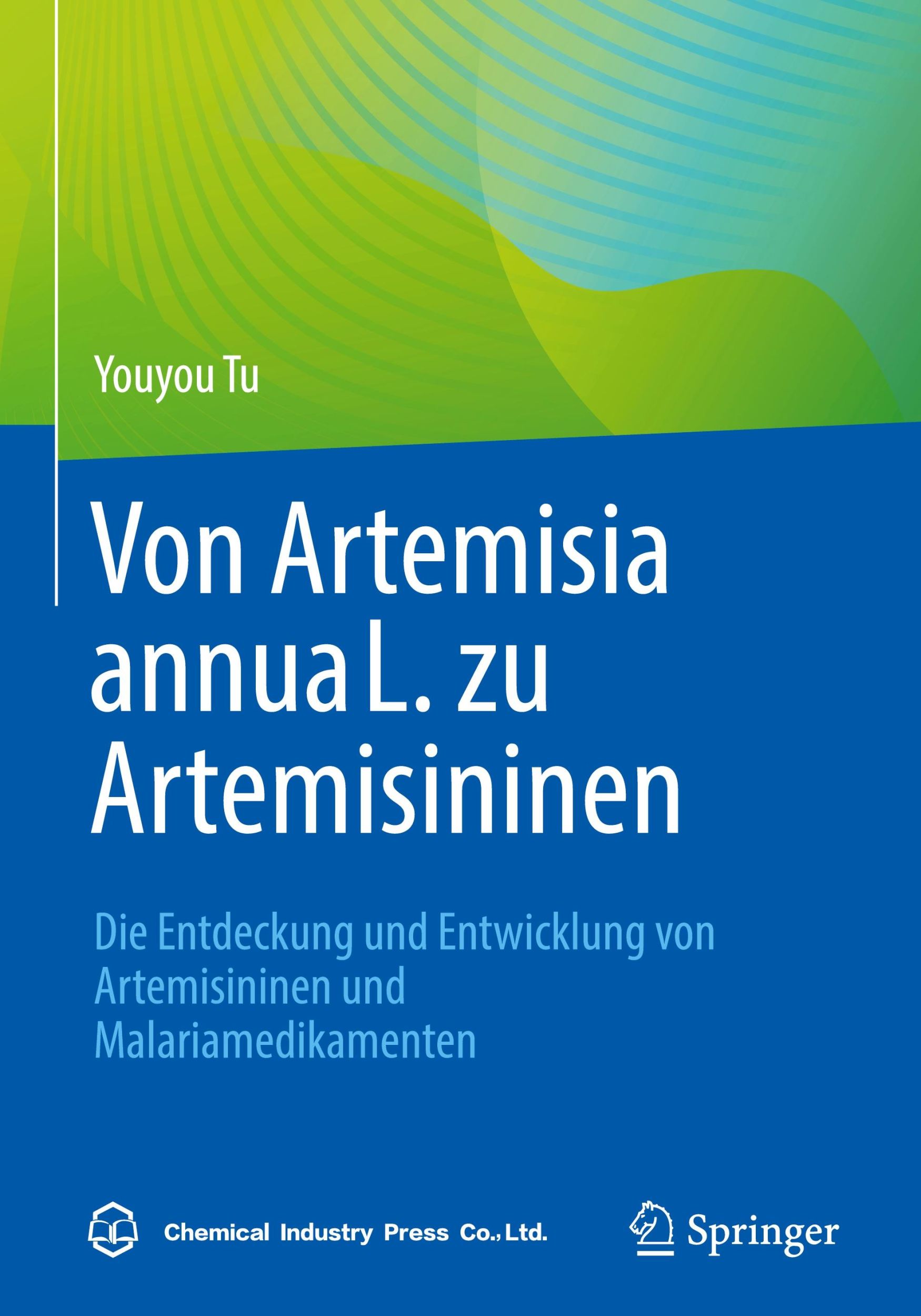 Cover: 9783662687567 | Von Artemisia annua L. zu Artemisininen | Youyou Tu | Buch | xlvi