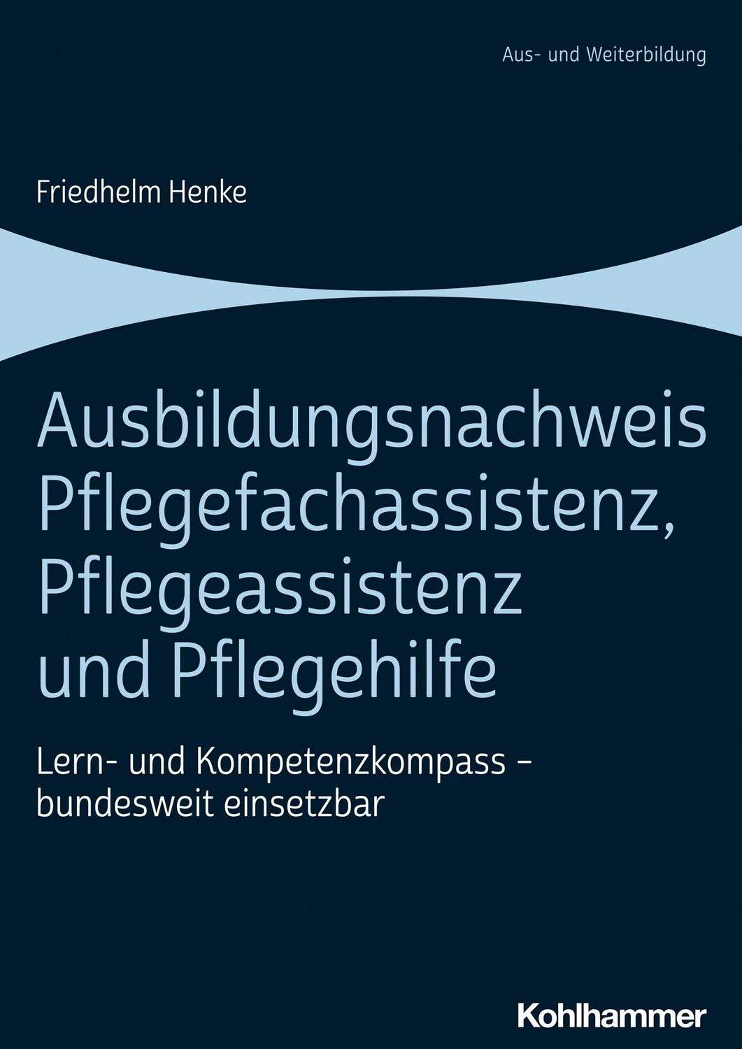 Cover: 9783170423985 | Ausbildungsnachweis Pflegefachassistenz, Pflegeassistenz und...