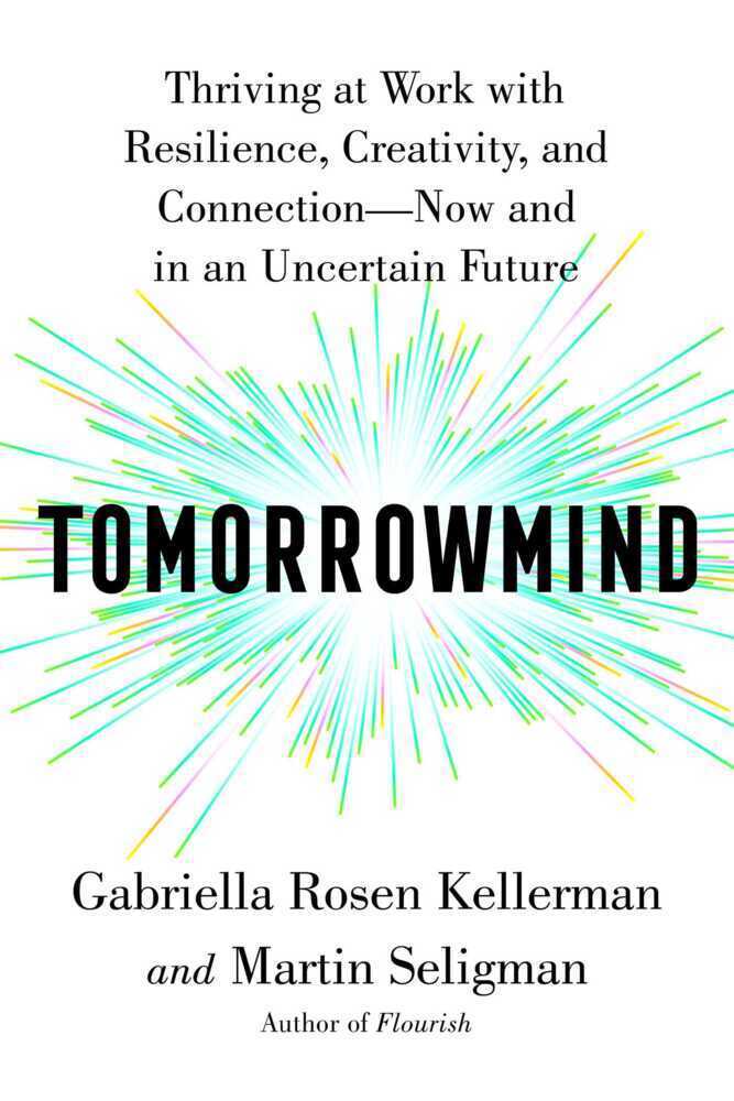 Cover: 9781668022993 | Tomorrowmind | Thriving at Work - Now and in an Uncertain Future