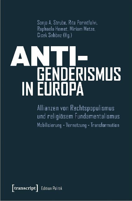 Cover: 9783837653151 | Anti-Genderismus in Europa | Sonja Angelika Strube (u. a.) | Buch