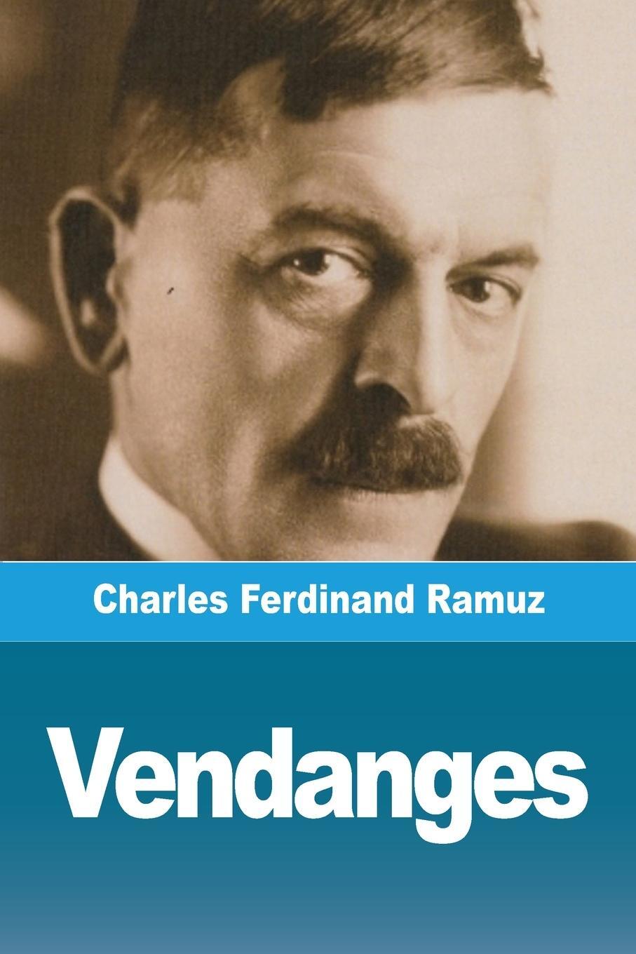 Cover: 9783967873924 | Vendanges | Charles Ferdinand Ramuz | Taschenbuch | Paperback | 2020