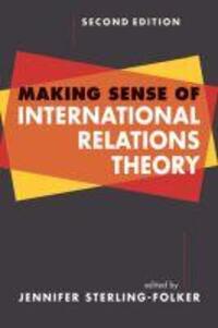 Cover: 9781588268228 | Making Sense of International Relations Theory | Sterling-Folker