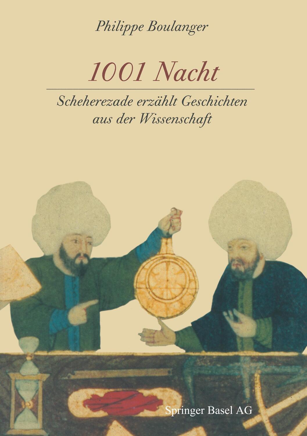 Cover: 9783764361327 | 1001 Nacht | Scheherezade erzählt Geschichten aus der Wissenschaft