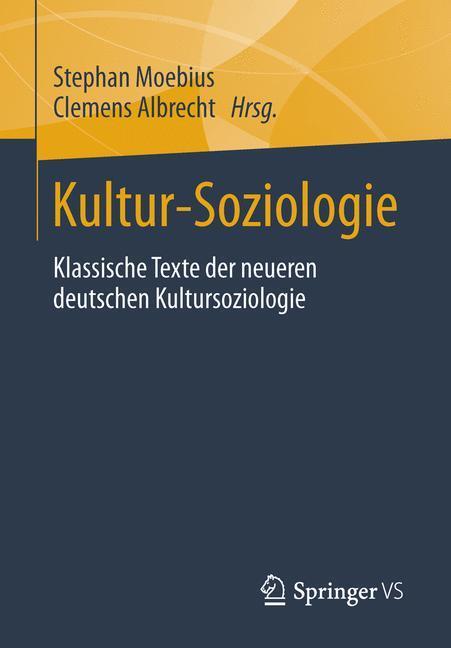 Cover: 9783658022532 | Kultur-Soziologie | Clemens Albrecht (u. a.) | Taschenbuch | Paperback