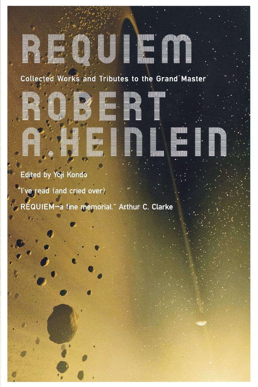 Cover: 9780765320544 | Requiem | Collected Works and Tributes to the Grand Master | Heinlein