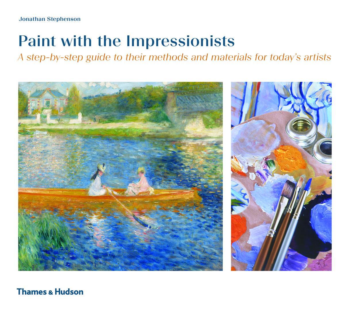 Cover: 9780500295052 | Paint with the Impressionists | Jonathan Stephenson | Taschenbuch