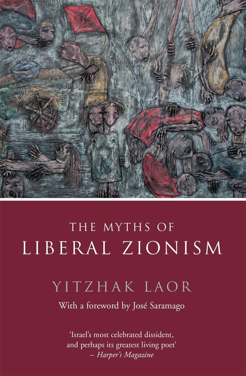 Cover: 9781784786281 | The Myths of Liberal Zionism | Yitzhak Laor | Taschenbuch | Englisch