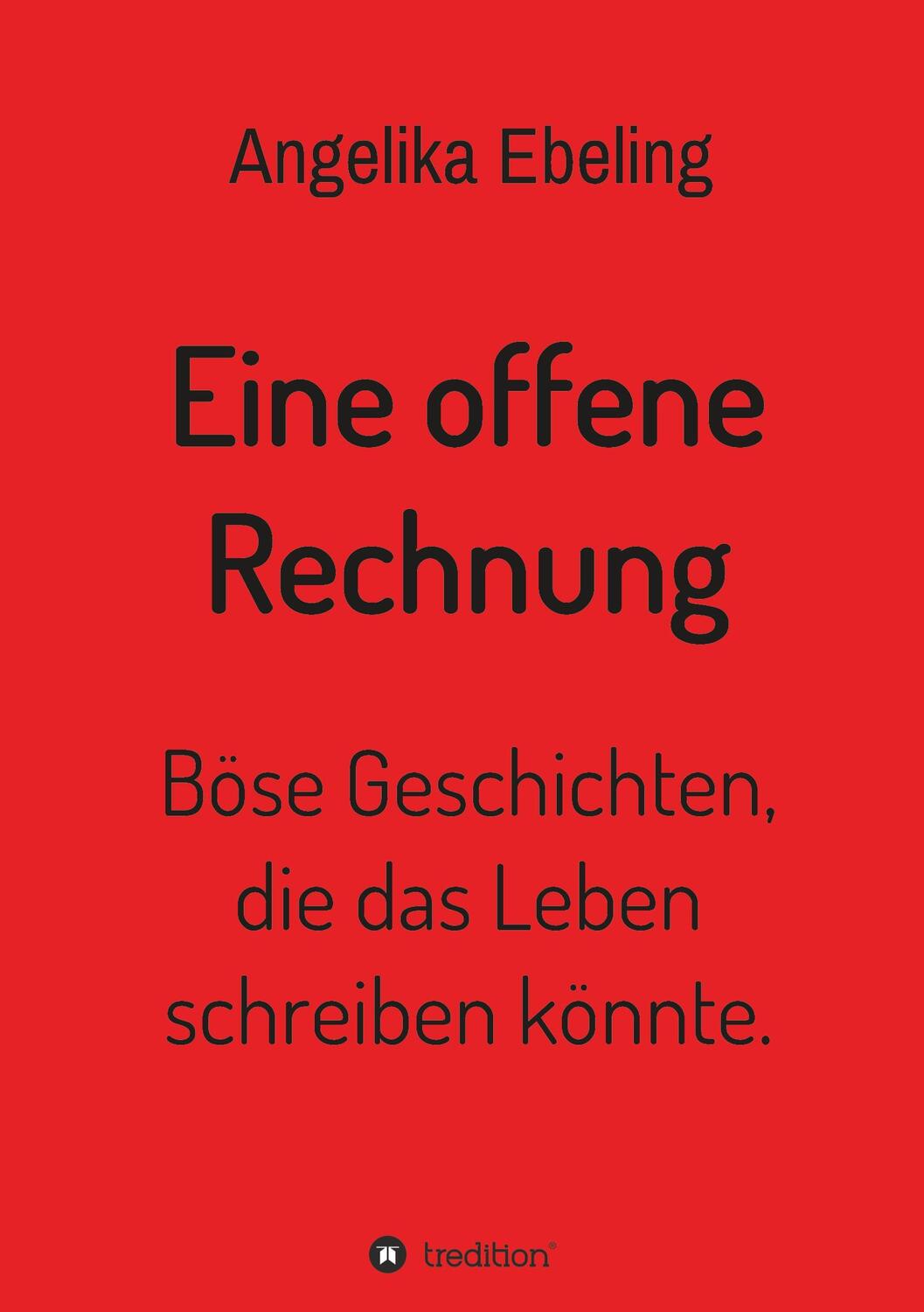 Cover: 9783347178755 | Eine offene Rechnung | Angelika Ebeling | Buch | 56 S. | Deutsch