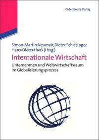 Cover: 9783486704266 | Internationale Wirtschaft | Simon-Martin Neumair (u. a.) | Buch