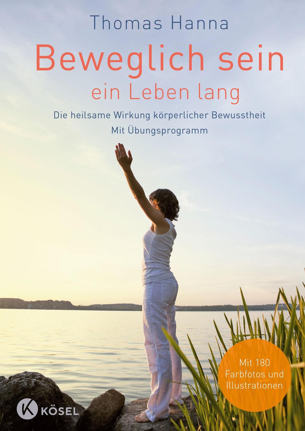 Cover: 9783466346356 | Beweglich sein - ein Leben lang | Thomas Hanna | Buch | Deutsch | 2016