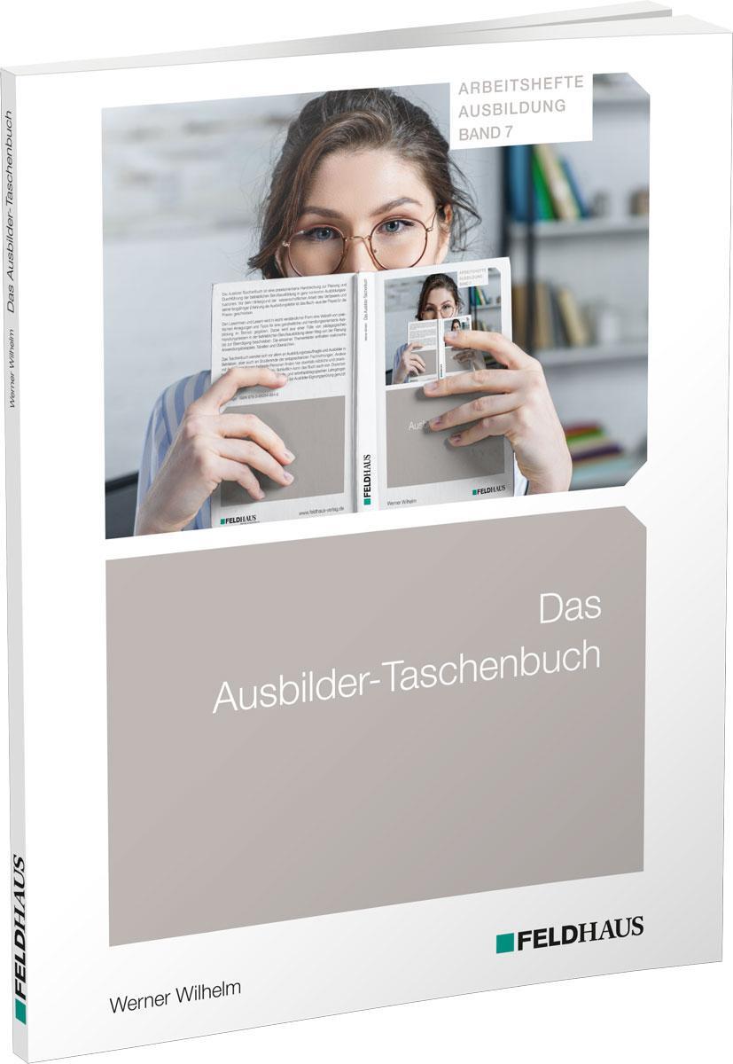Cover: 9783882646849 | Das Ausbilder-Taschenbuch | Werner Wilhelm | Taschenbuch | Deutsch