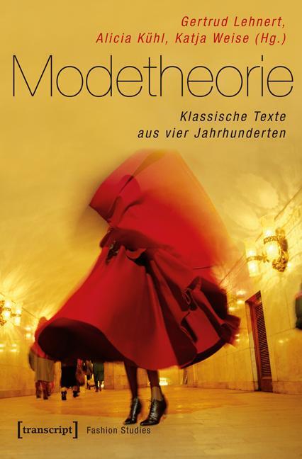 Cover: 9783837622508 | Modetheorie | Klassische Texte aus vier Jahrhunderten | Taschenbuch
