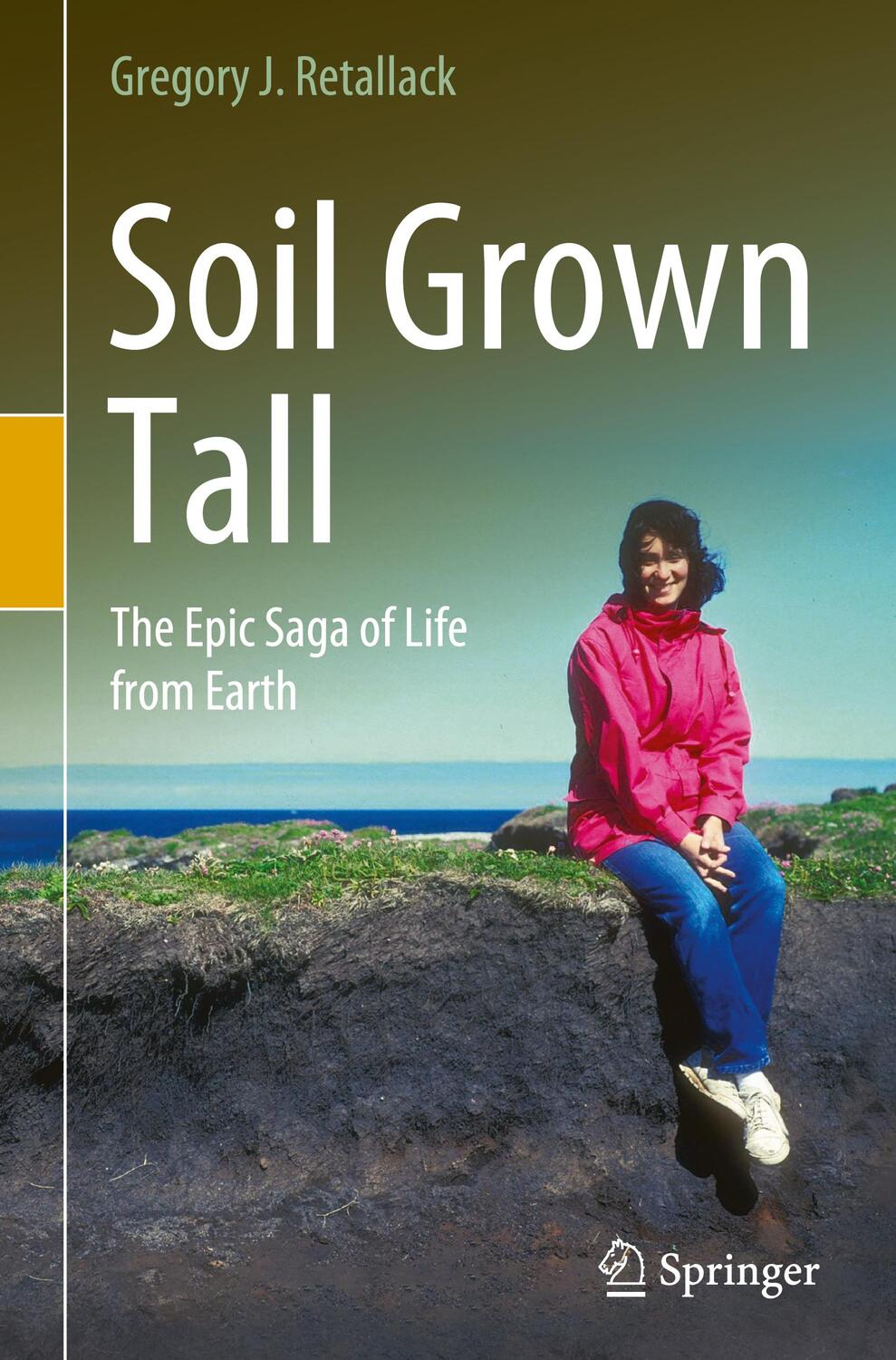Cover: 9783030887384 | Soil Grown Tall | The Epic Saga of Life from Earth | Retallack | Buch