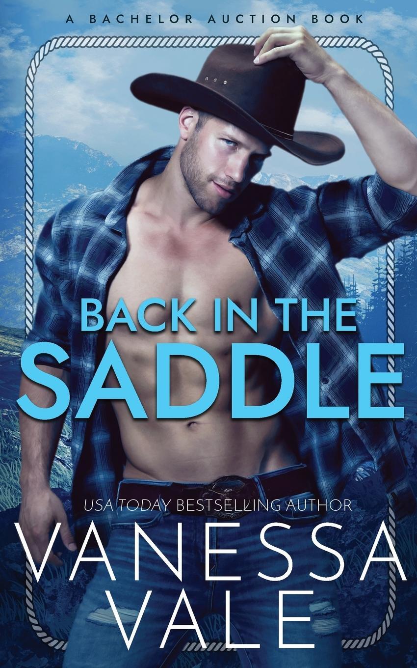 Cover: 9781795917766 | Back In The Saddle | Vanessa Vale | Taschenbuch | Bachelor Auction