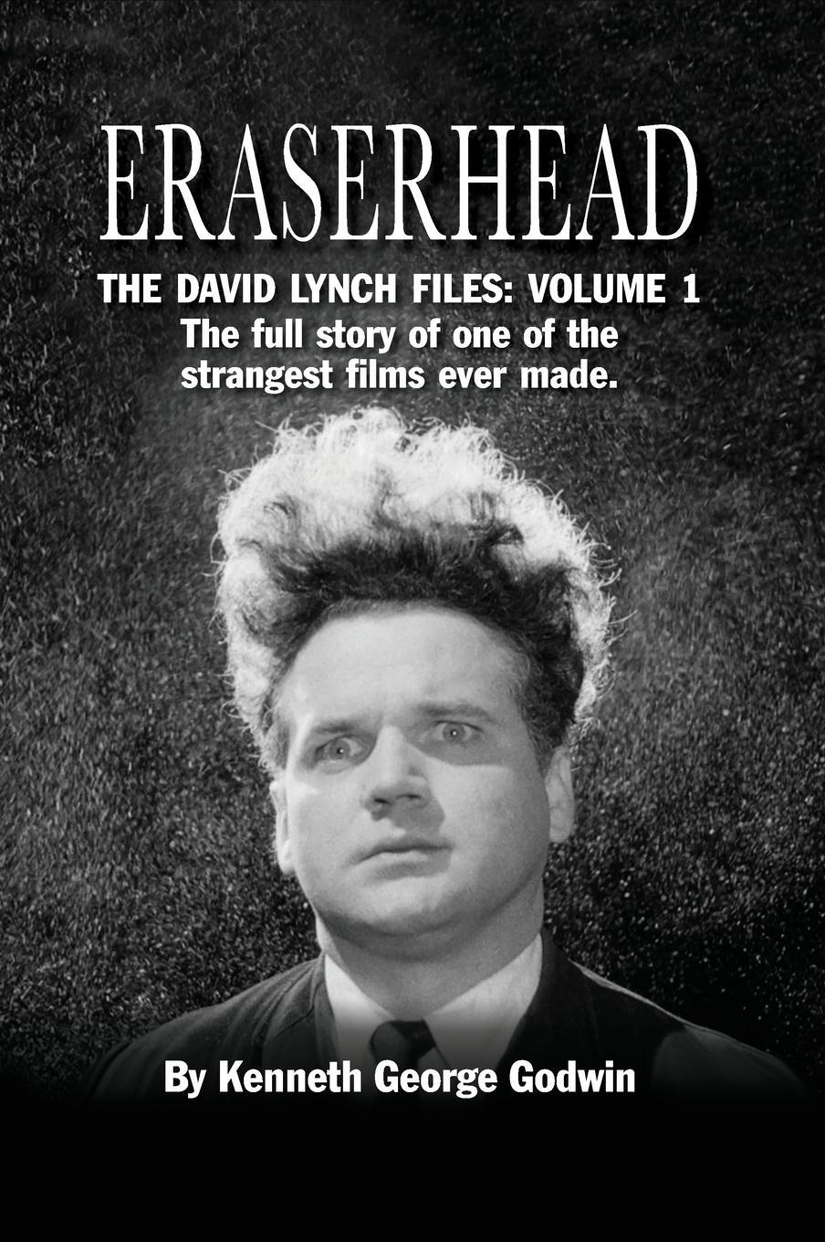 Cover: 9781629335407 | Eraserhead, The David Lynch Files | Kenneth George Godwin | Buch