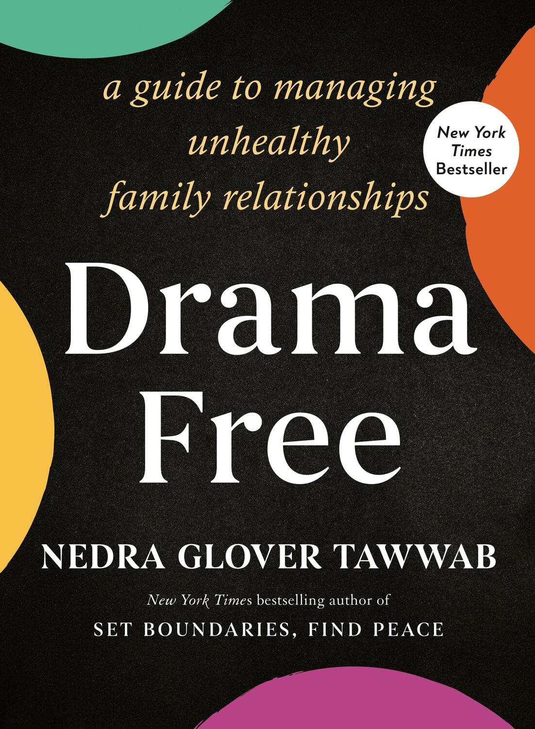 Cover: 9780593539279 | Drama Free | A Guide to Managing Unhealthy Family Relationships | Buch
