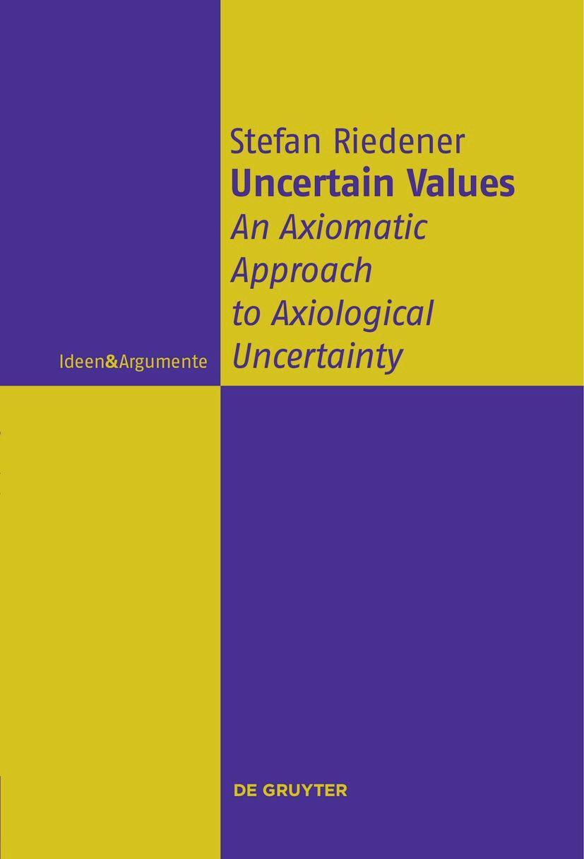 Cover: 9783111271125 | Uncertain Values | An Axiomatic Approach to Axiological Uncertainty