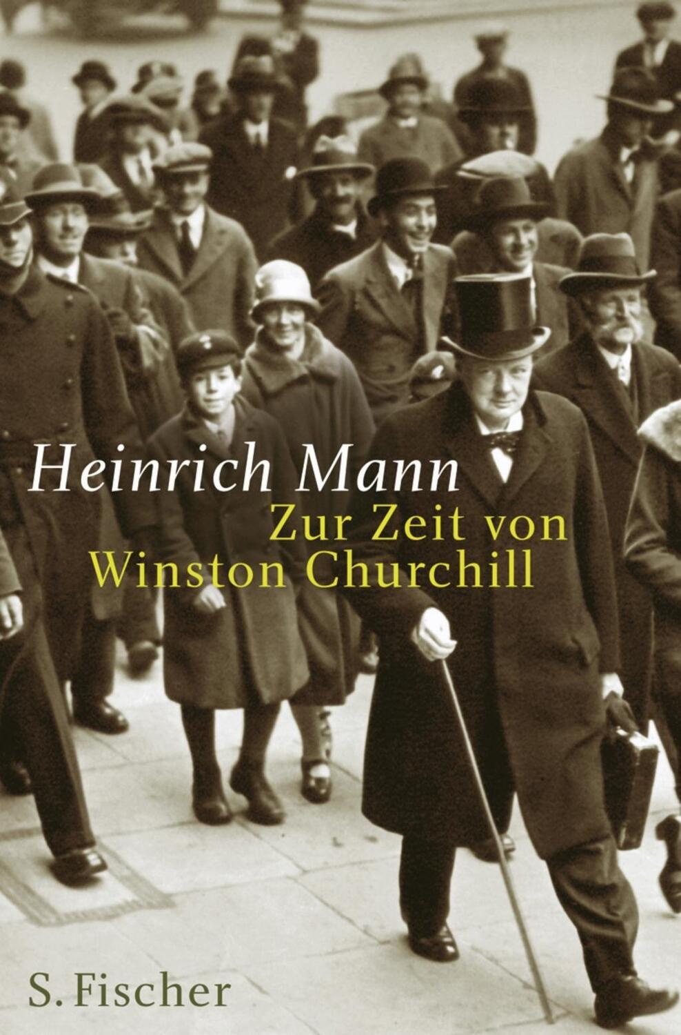 Cover: 9783100478146 | Zur Zeit von Winston Churchill | Heinrich Mann | Buch | 544 S. | 2004