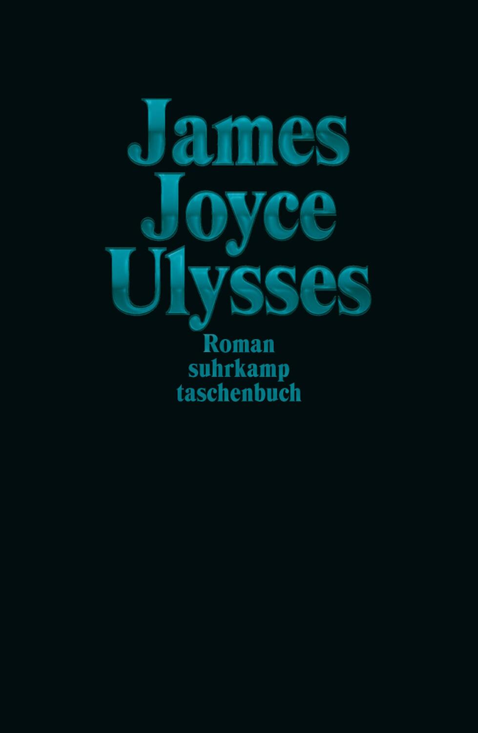 Cover: 9783518472255 | Ulysses Jubiläumsausgabe Türkis | James Joyce | Taschenbuch | 987 S.