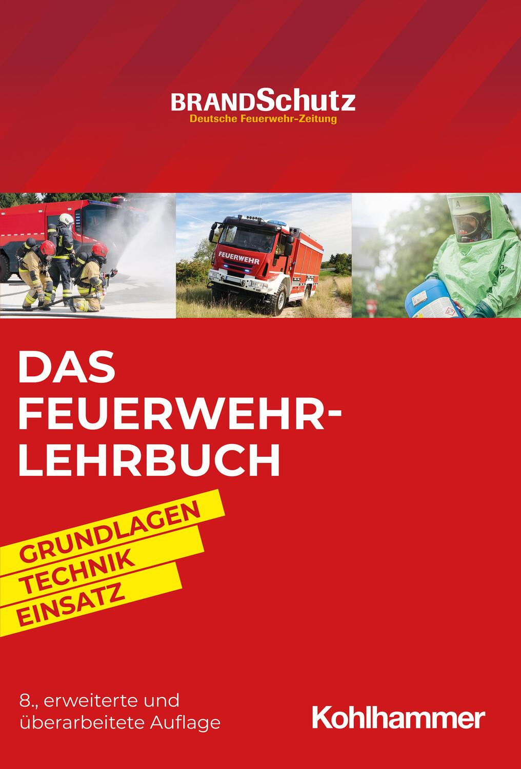 Cover: 9783170438194 | Das Feuerwehr-Lehrbuch | Grundlagen - Technik - Einsatz | Buch | 2023