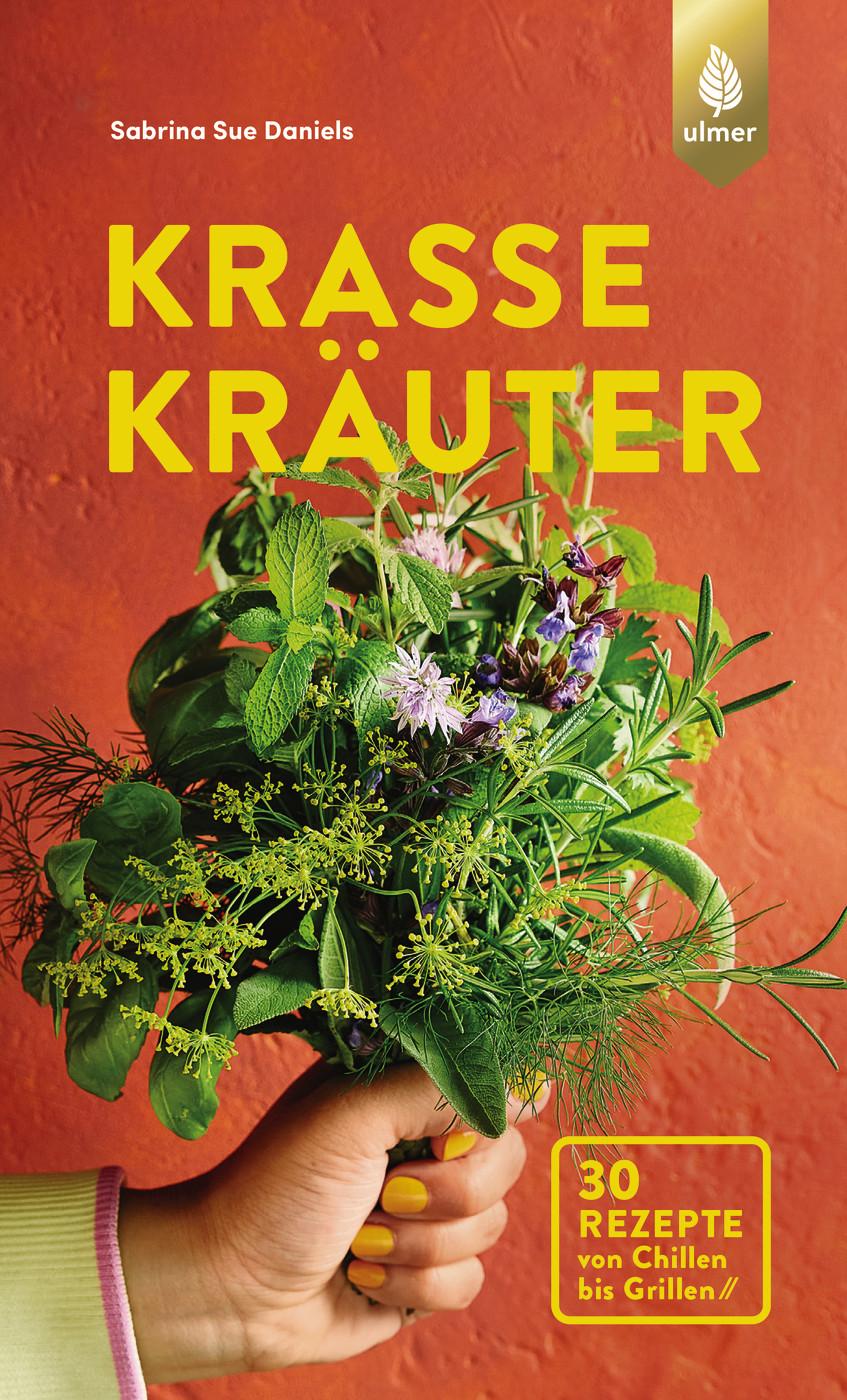 Cover: 9783818624729 | Krasse Kräuter | Sabrina Sue Daniels | Taschenbuch | 96 S. | Deutsch