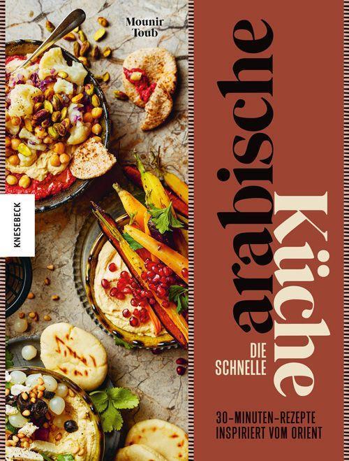 Cover: 9783957285881 | Die schnelle arabische Küche | Mounir Toub | Buch | Deutsch | 2022