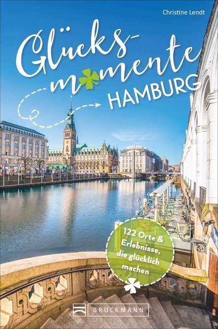 Cover: 9783734314377 | Glücksmomente Hamburg | 122 Orte &amp; Erlebnisse, die glücklich machen