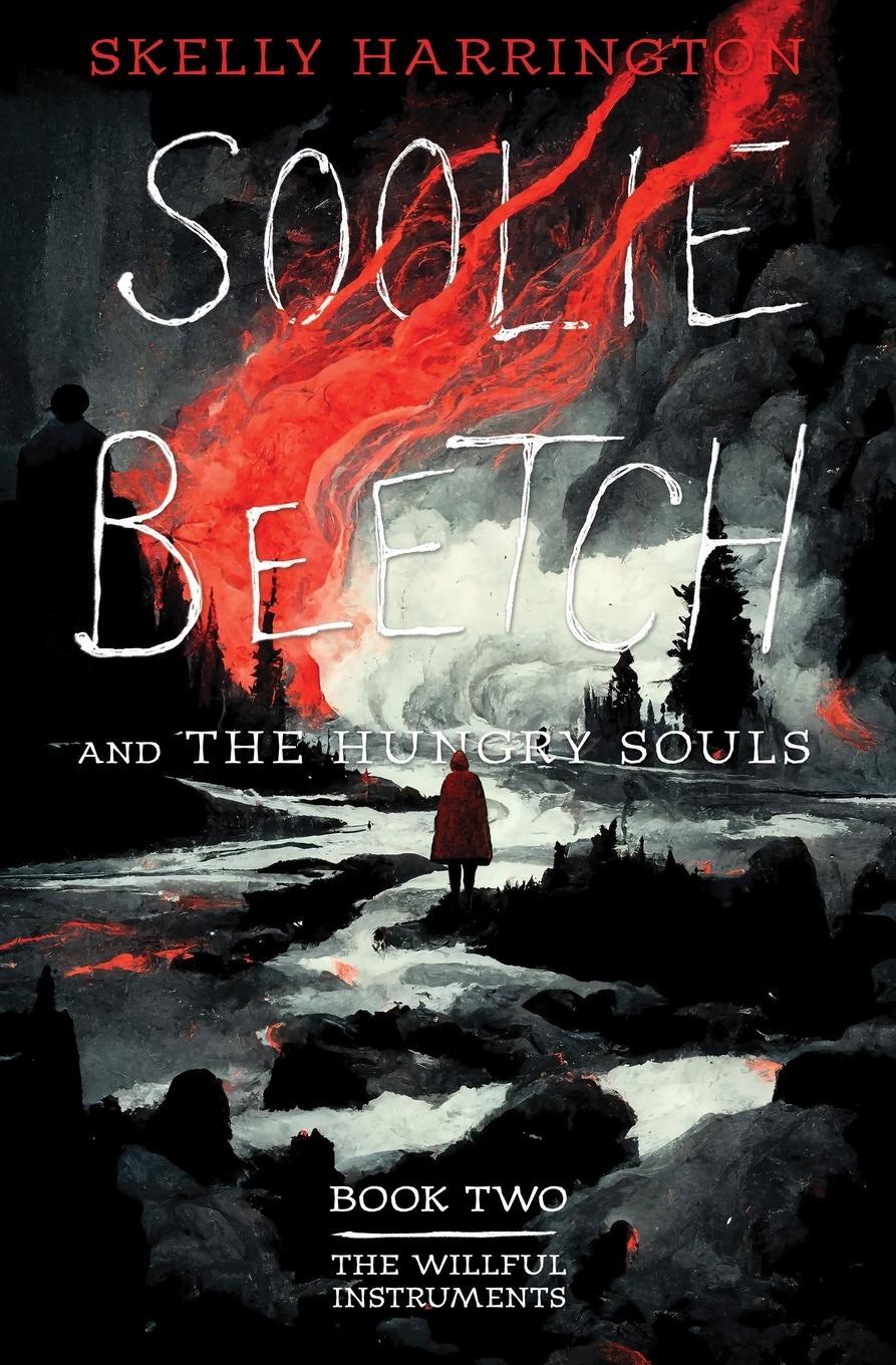 Cover: 9798218382261 | Soolie Beetch and the Hungry Souls | Skelly Harrington | Taschenbuch