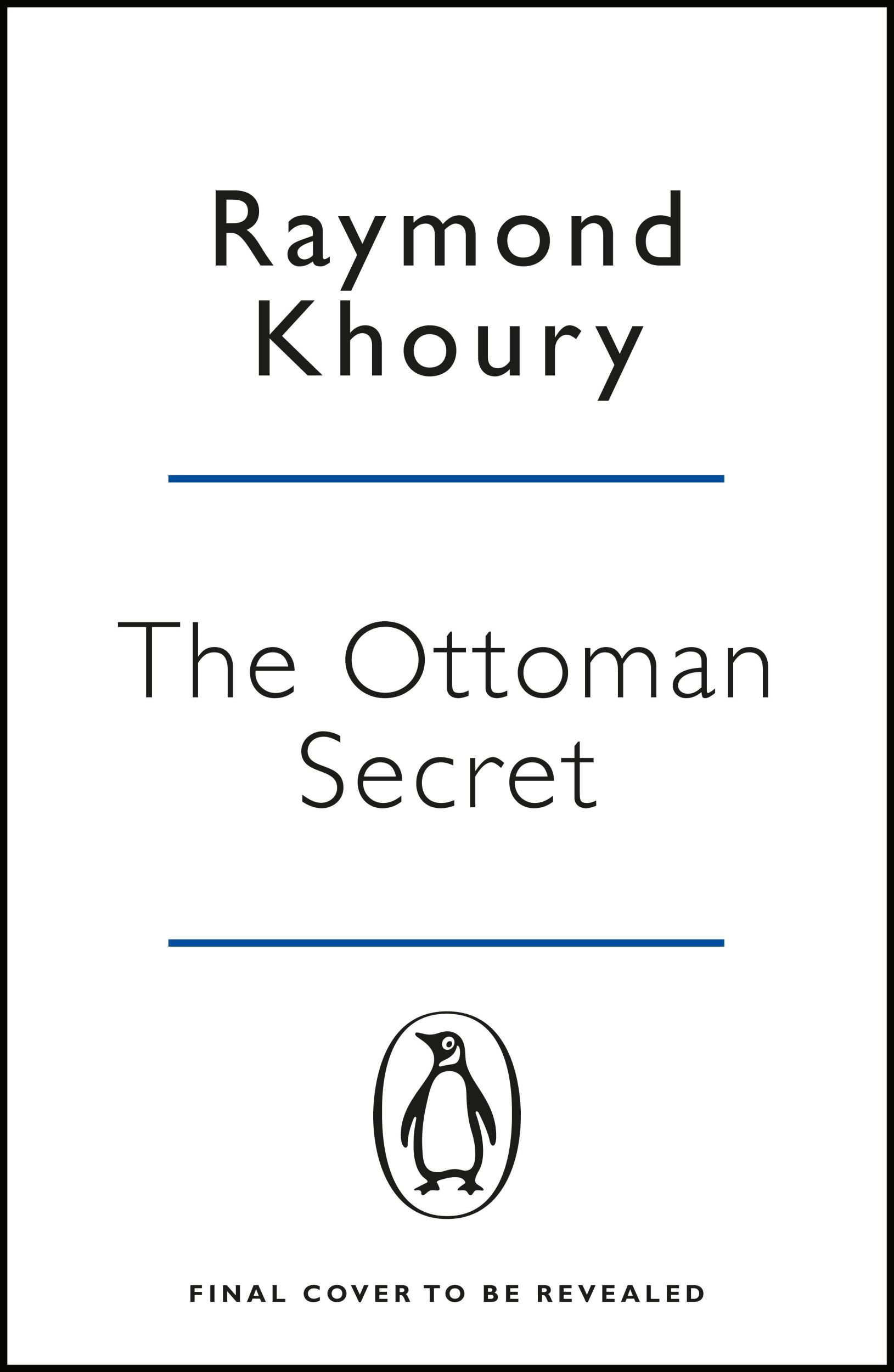 Cover: 9781405939614 | The Ottoman Secret | Raymond Khoury | Taschenbuch | 560 S. | Englisch